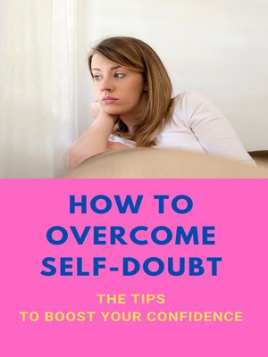cover image of How to Overcome Self-Doubt